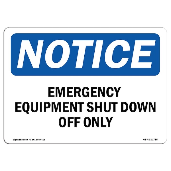 OSHA Notice Sign, 3.5" Height, Emergency Equipment Shut Down Off Only Sign, Landscape, 10PK